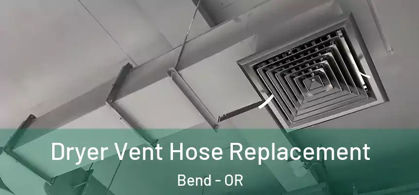 Dryer Vent Hose Replacement Bend - OR