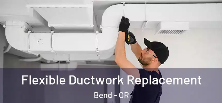 Flexible Ductwork Replacement Bend - OR