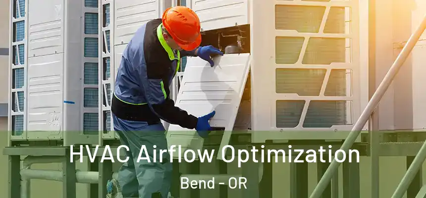 HVAC Airflow Optimization Bend - OR