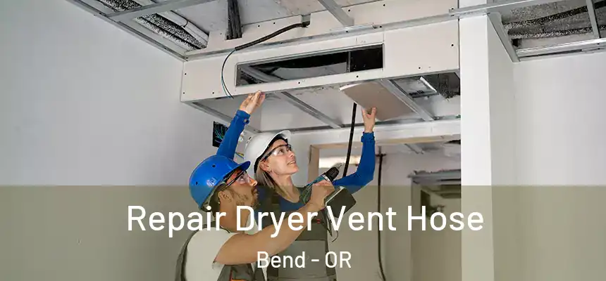 Repair Dryer Vent Hose Bend - OR